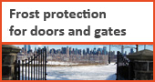 frost protection doors and gates