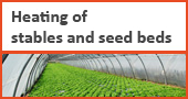 heating of seed beds and stables